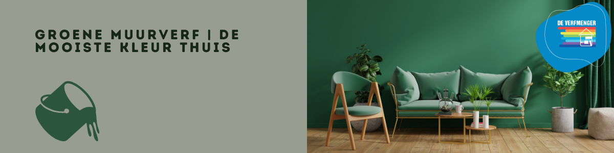 Groene Muurverf | De mooiste kleur thuis
